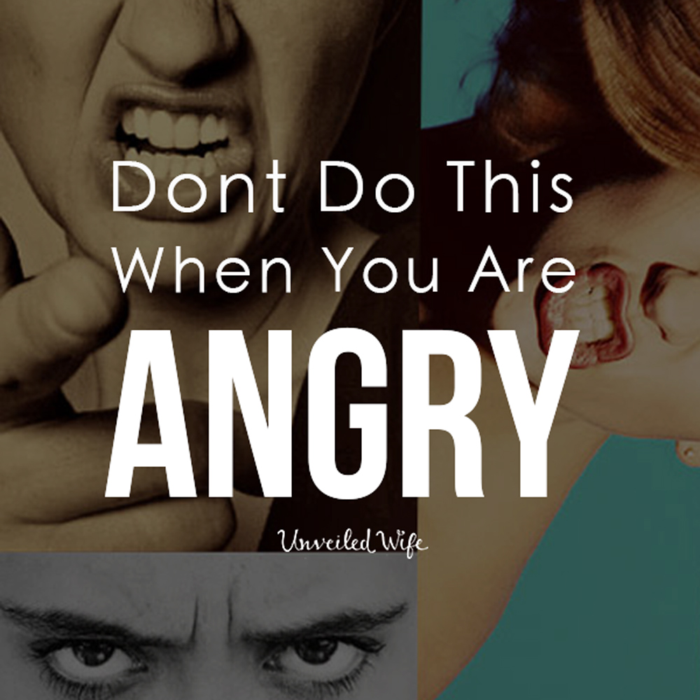 Stop Doing This When You Get Angry