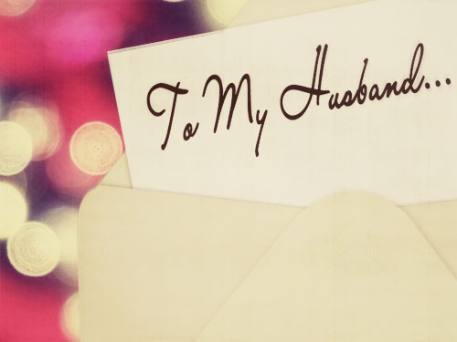 To My Husband – For My Love