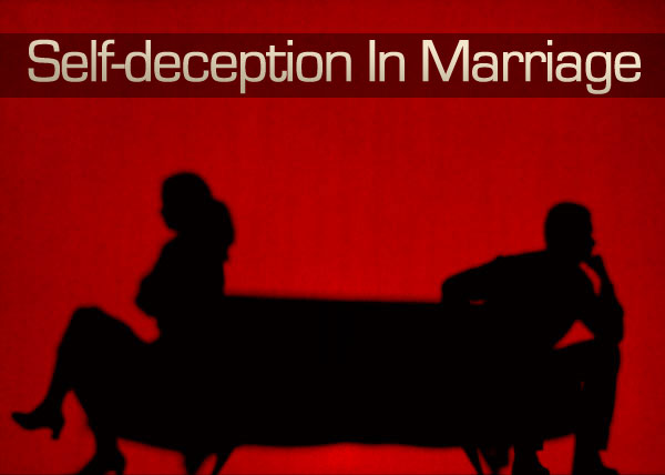 Self-Deception In Marriage