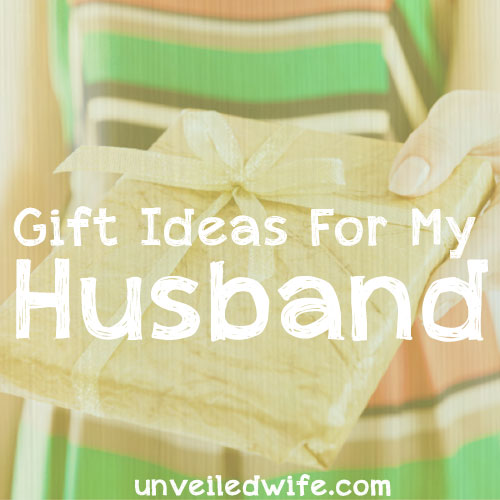 4 Guidelines For Gifts For My Husband