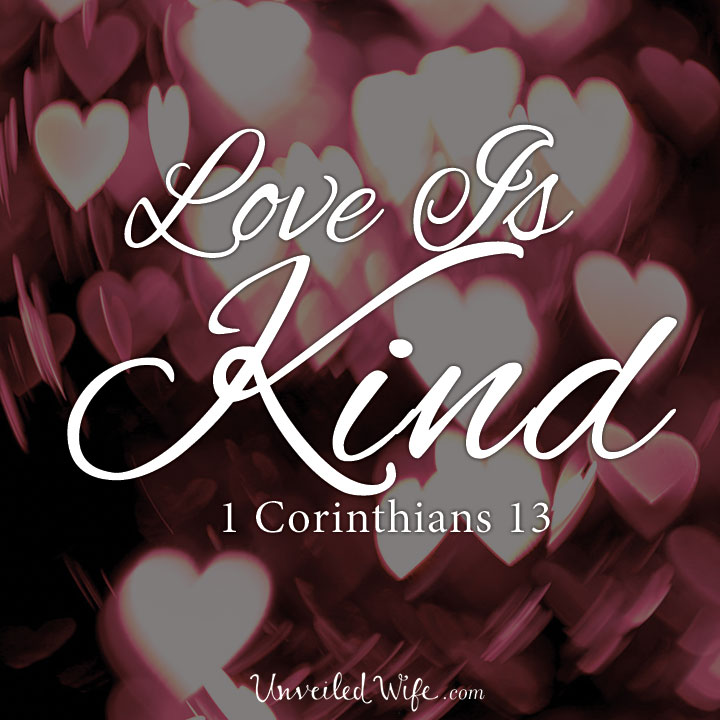 Love Is Kind – What Is Love? – Part 2