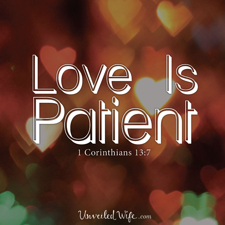 Love Is Patient – What Is Love? – Part 1