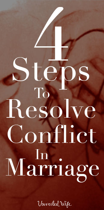 4 Steps To Resolve Conflict In Marriage