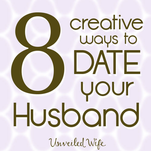 Dating Your Husband – 8 Creative Ideas