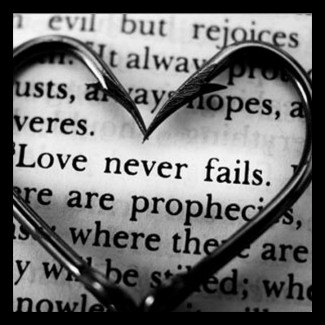 Love Never Fails - 1 Corinthians 13