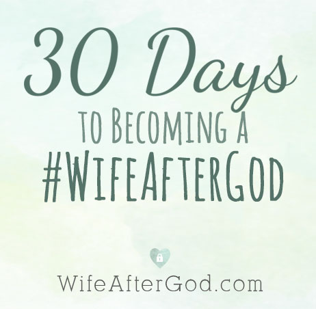30 Days To Becoming A #WifeAfterGod