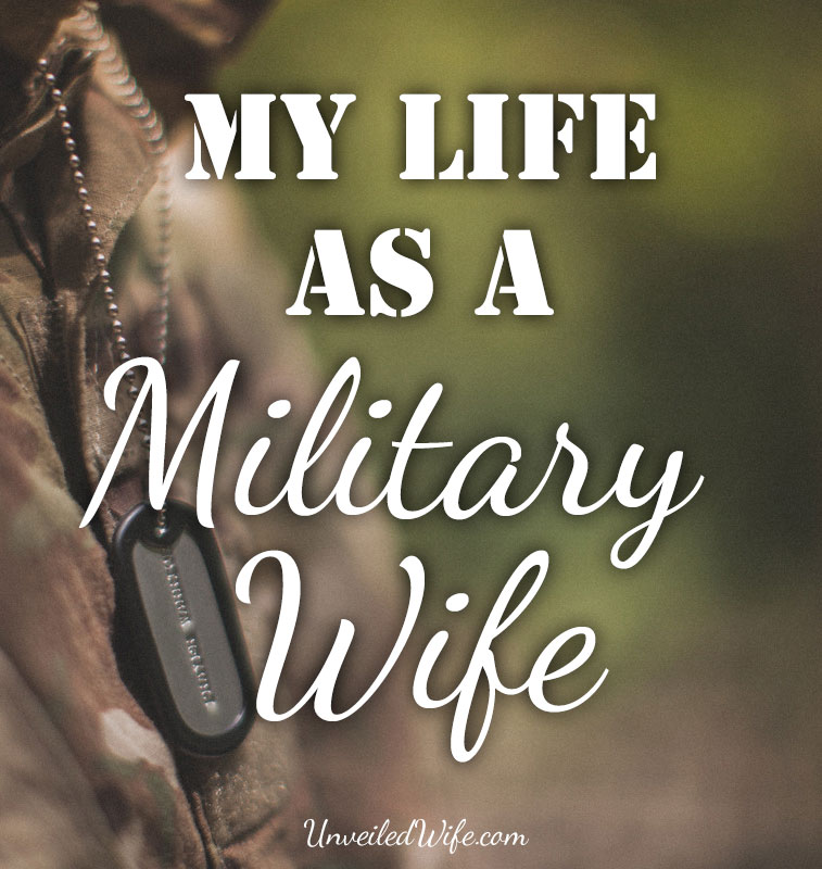 My Life As A Military Wife