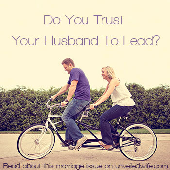 Do You Trust Your Husband To Take Care Of You?