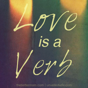 Love Is A Verb