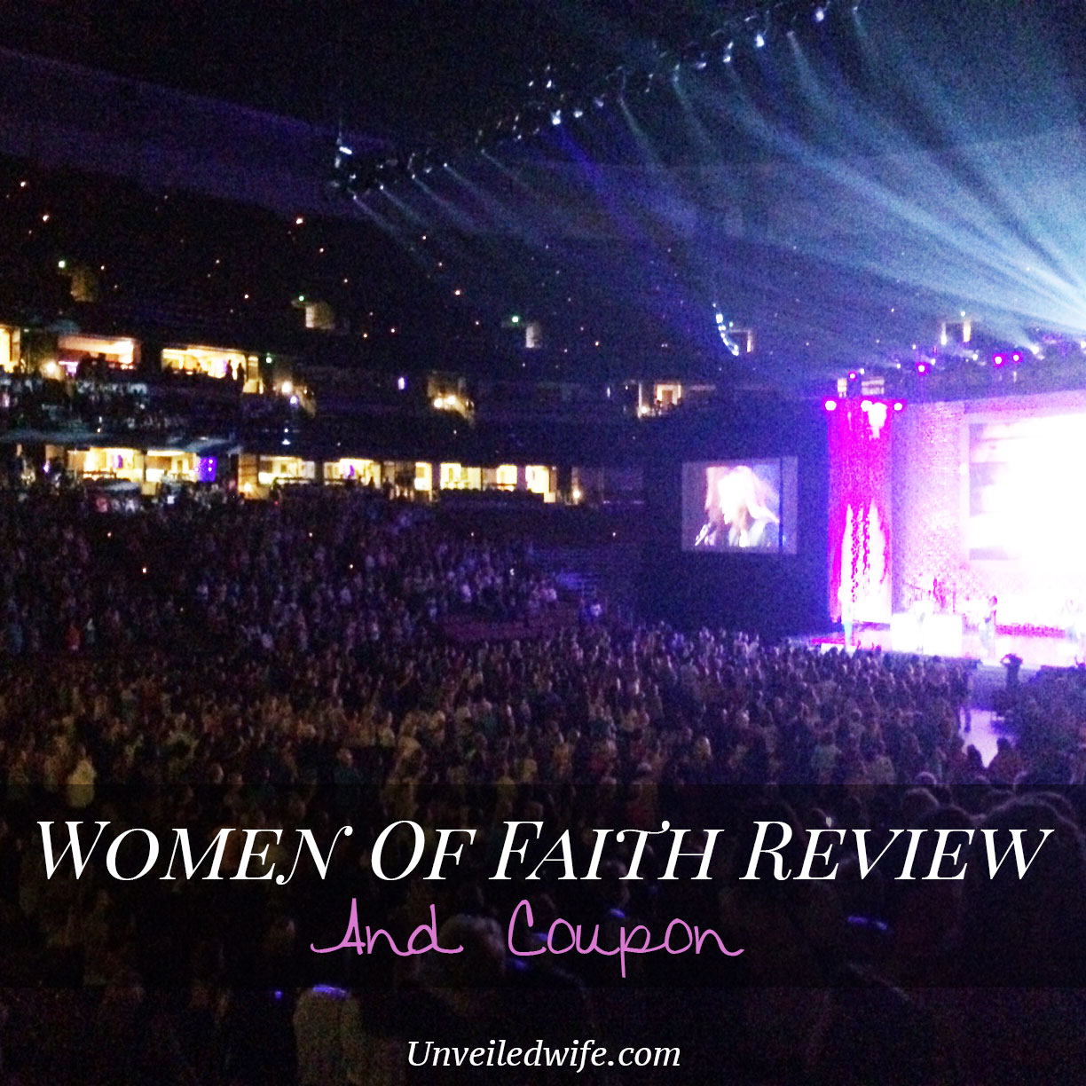Women Of Faith Event Review