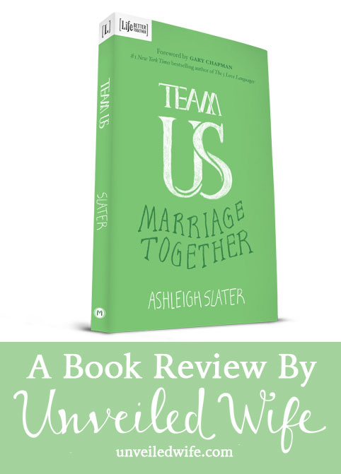 Review Of Team Us: Marriage Together by Ashleigh Slater