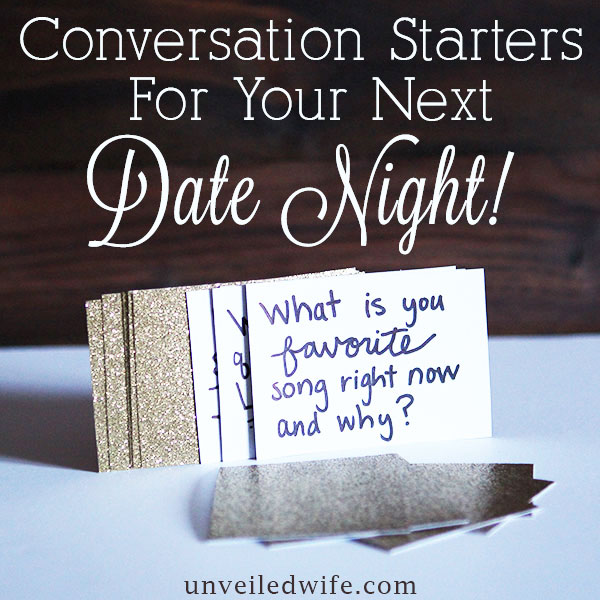 Conversation Starters For Date Night!