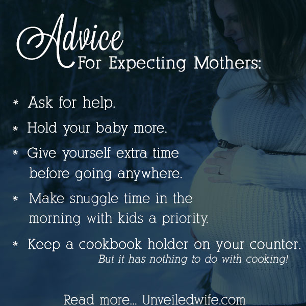 Advice For Expecting Mothers