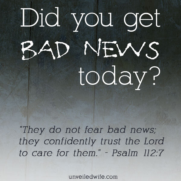 Did You Get Bad News Today?