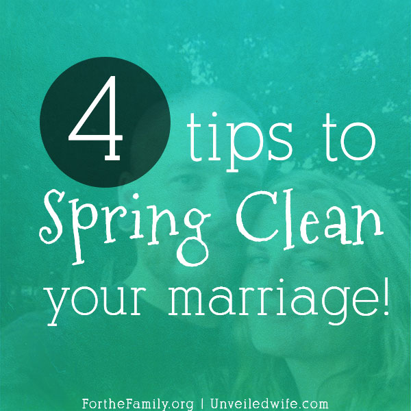 Add Your Marriage To Your List For Spring Cleaning!