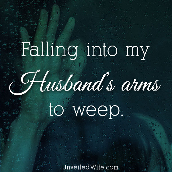 Falling Into My Husband’s Arms To Weep