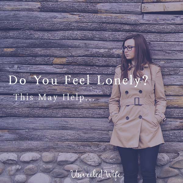Do You Feel Lonely? This Will Help!