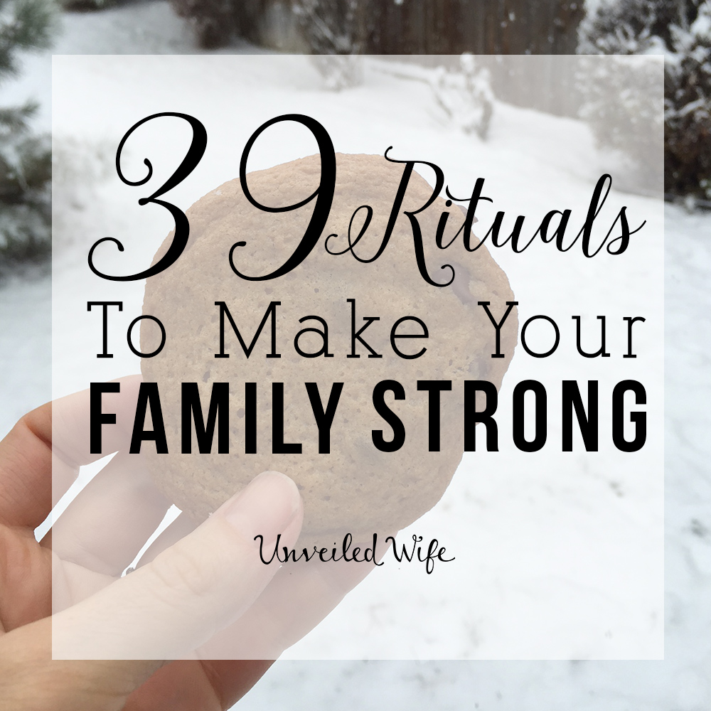 39 Rituals To Do With Your Family To Build Strong Love