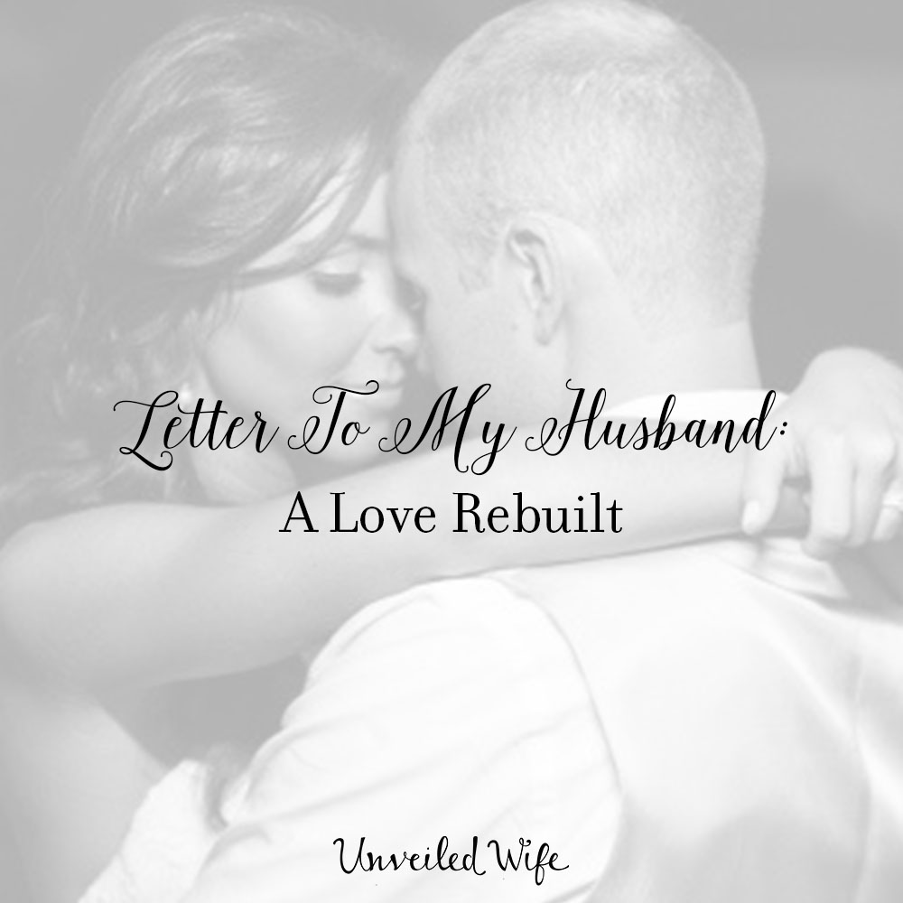 Letter To My Husband: A Love Rebuilt