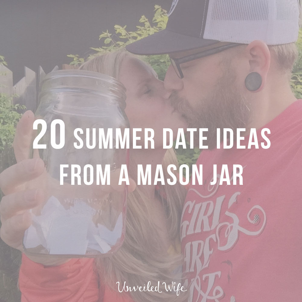 20 Summer Date Ideas From A Mason Jar