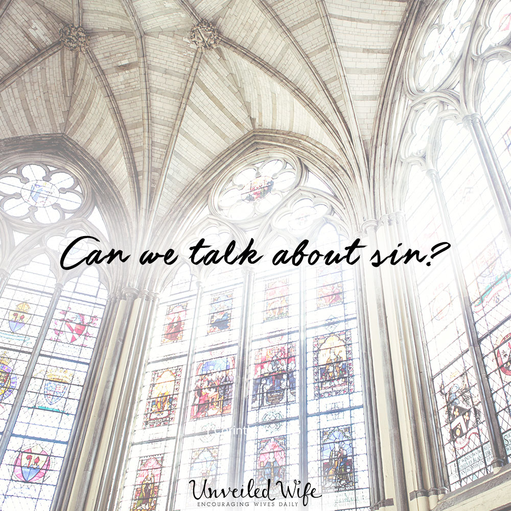Can We Talk About Sin For A Minute?