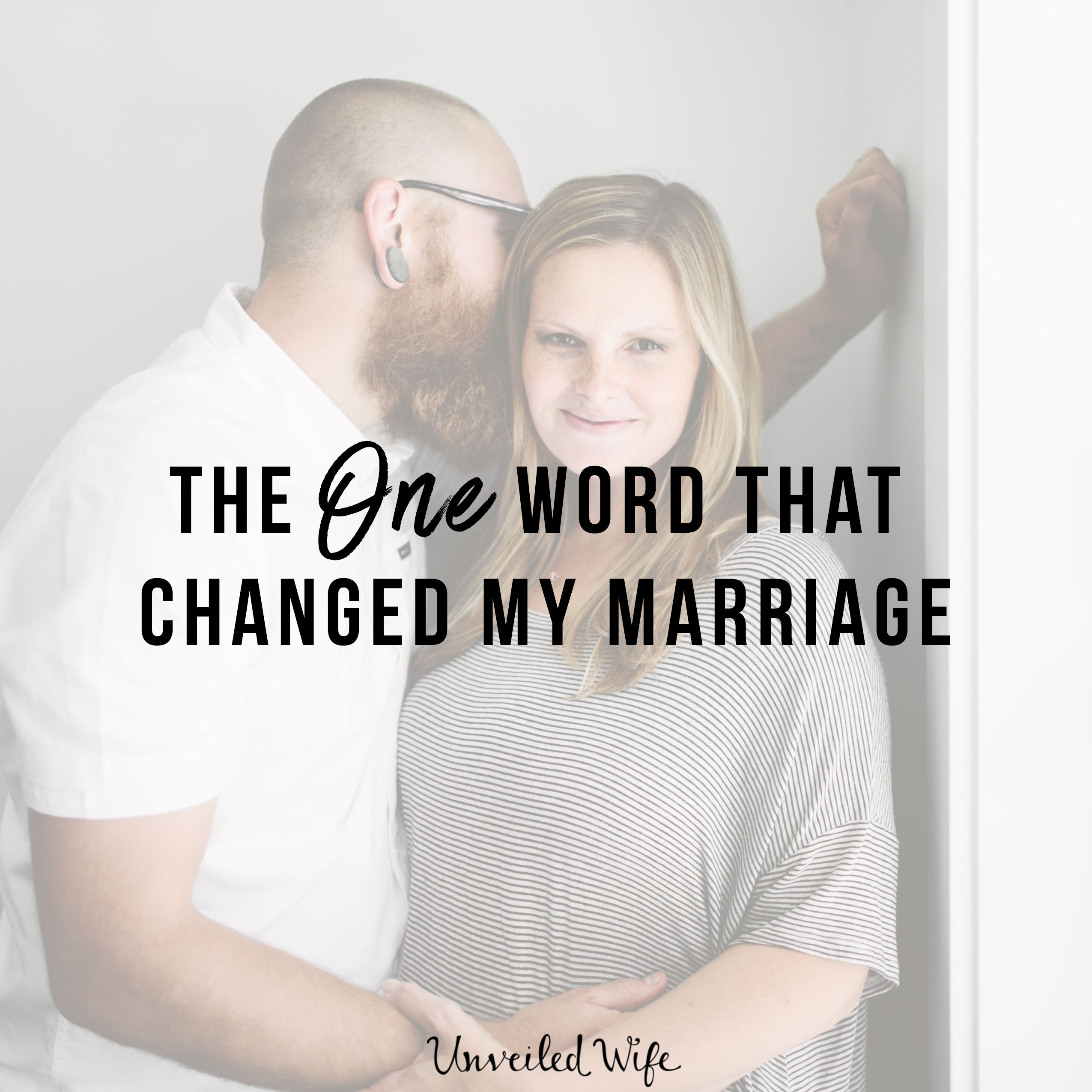 The One Word That Changed My Marriage